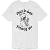 HUF DEATH IS FOLLOWING YOU T-SHIRT - WHITE