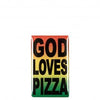 PIZZA GOD LOVES PIZZA PIN